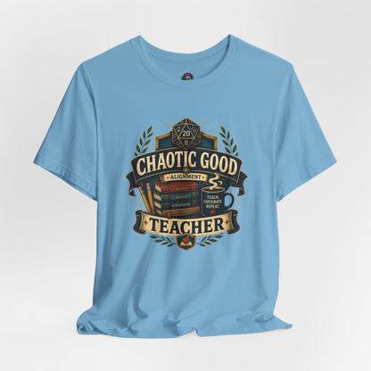 Chaotic Good Teacher T-Shirt – RPG Teacher Graphic Tee