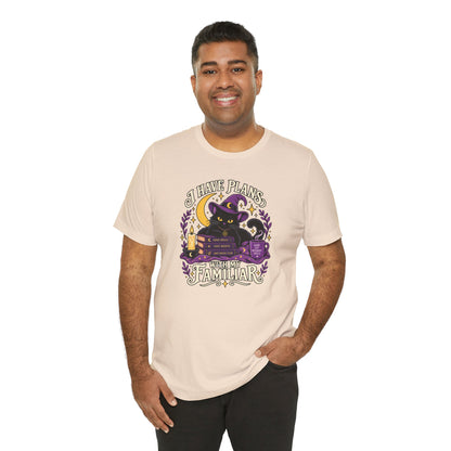 I Have Plans With My Familiar T-Shirt - Funny Witchy Introvert Cat Tee