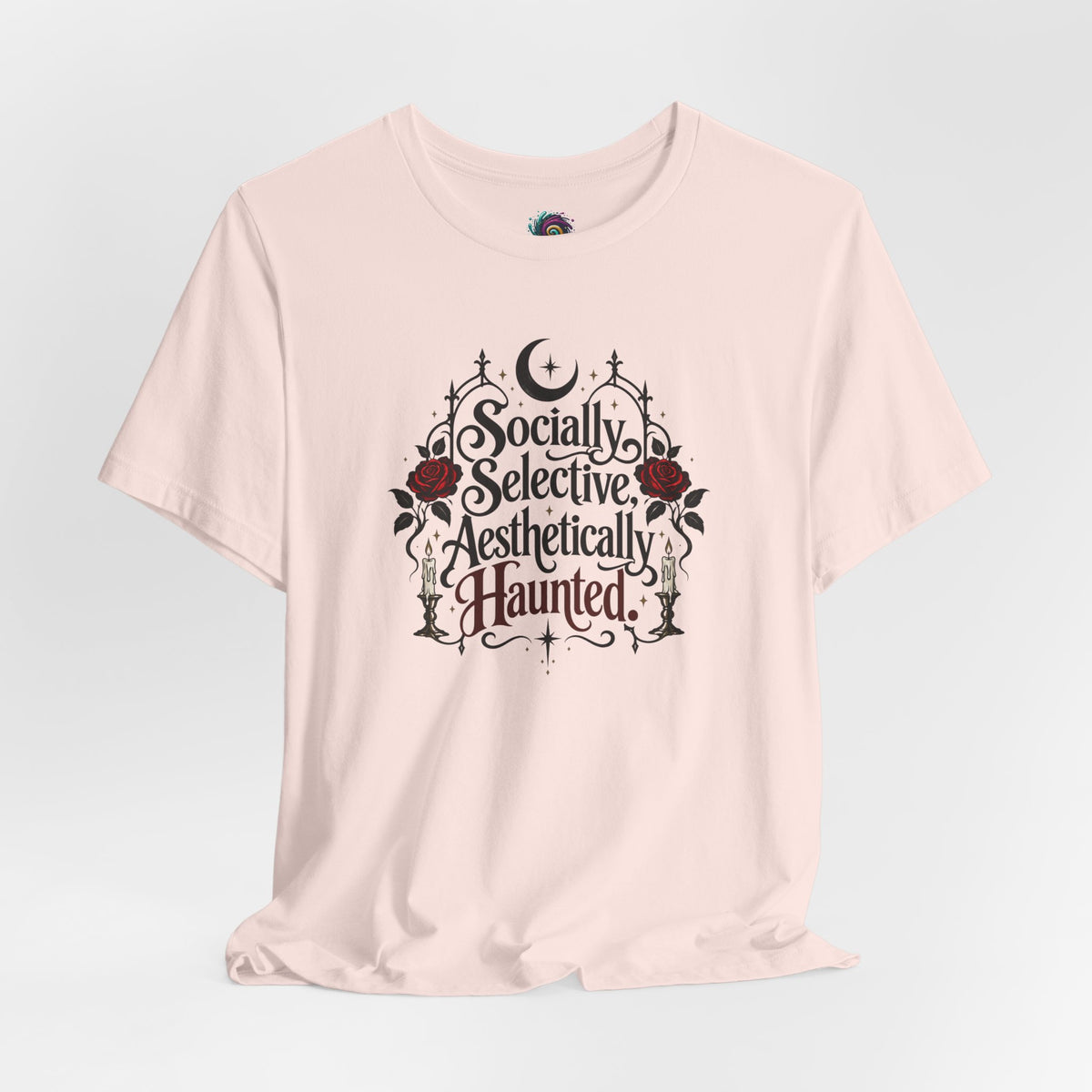 Socially Selective Aesthetically Haunted T-shirt - Gothic Humor Tee