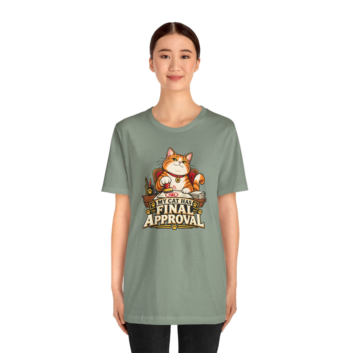 My Cat Has Final Approval T-Shirt – Funny Cat Boss Tee