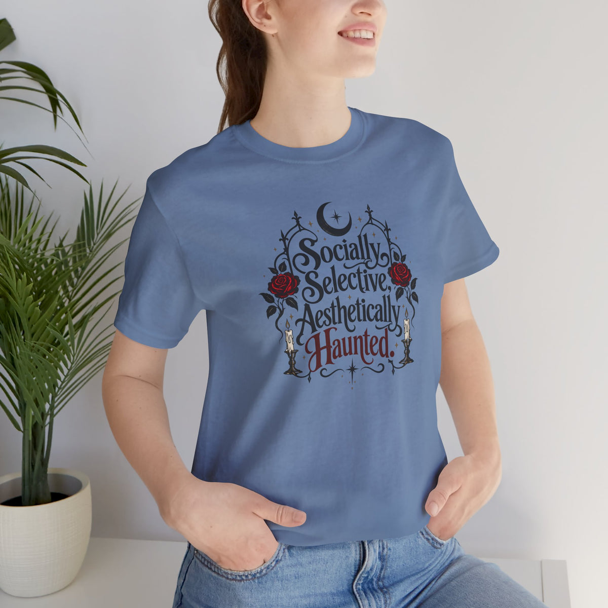 Socially Selective Aesthetically Haunted T-shirt - Gothic Humor Tee