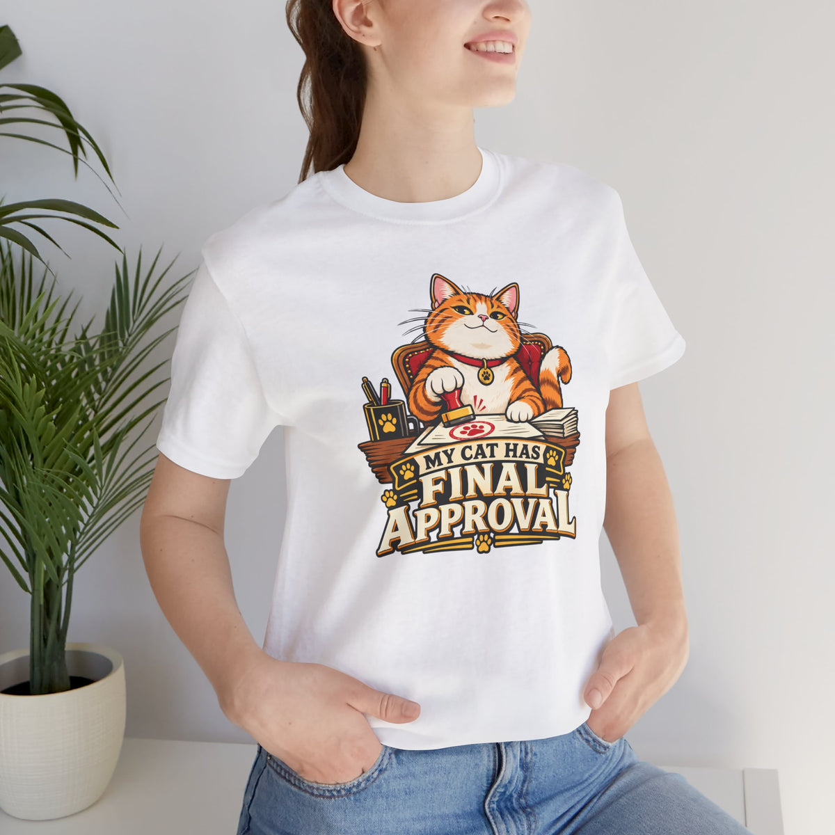 My Cat Has Final Approval T-Shirt – Funny Cat Boss Tee