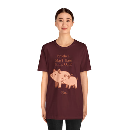 Brother May I Have Some Oats T-Shirt – Funny Viral Pig Meme Tee