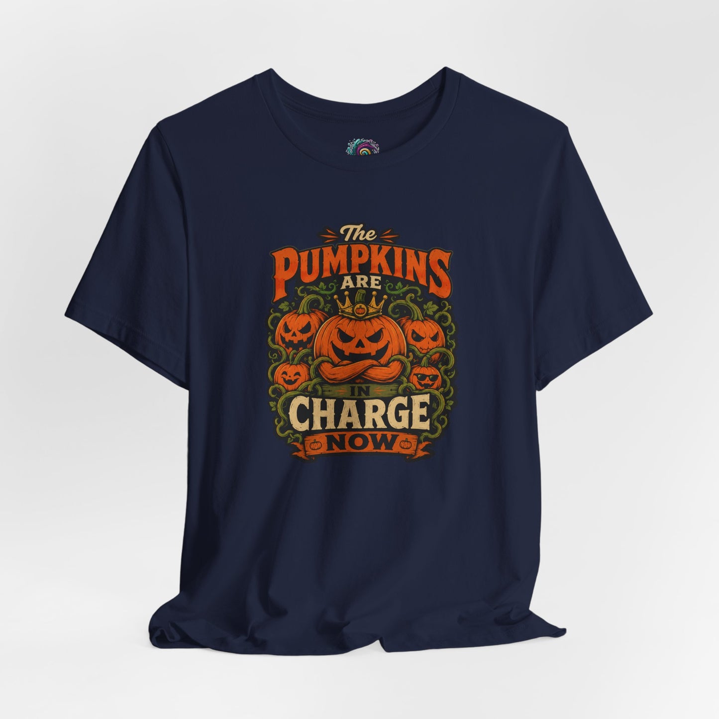The Pumpkins Are in Charge Now T-Shirt – Funny Halloween Fall Tee