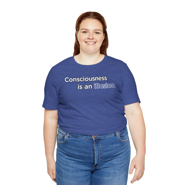 Blue crewneck t-shirt with “Consciousness is an Illusion” graphic, front view
