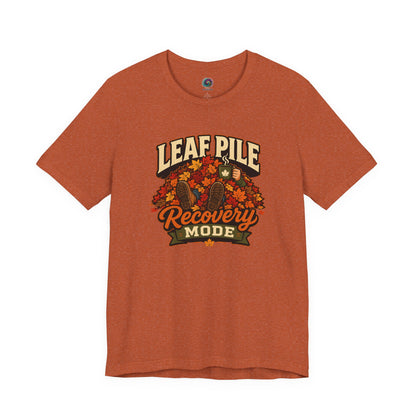Leaf Pile Recovery Mode T-Shirt – Funny Fall Leaves Tee