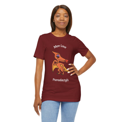 Men Love Pterodactyls Tee – Funny Dinosaur Graphic Shirt - WhimSpin - https://whimspin.com