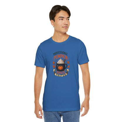 Professional Pumpkin Spice Taster T-Shirt – Funny Fall Coffee Tee