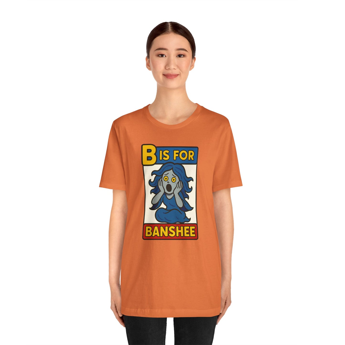B is for Banshee T-Shirt – Funny Halloween Legend Alphabet Tee
