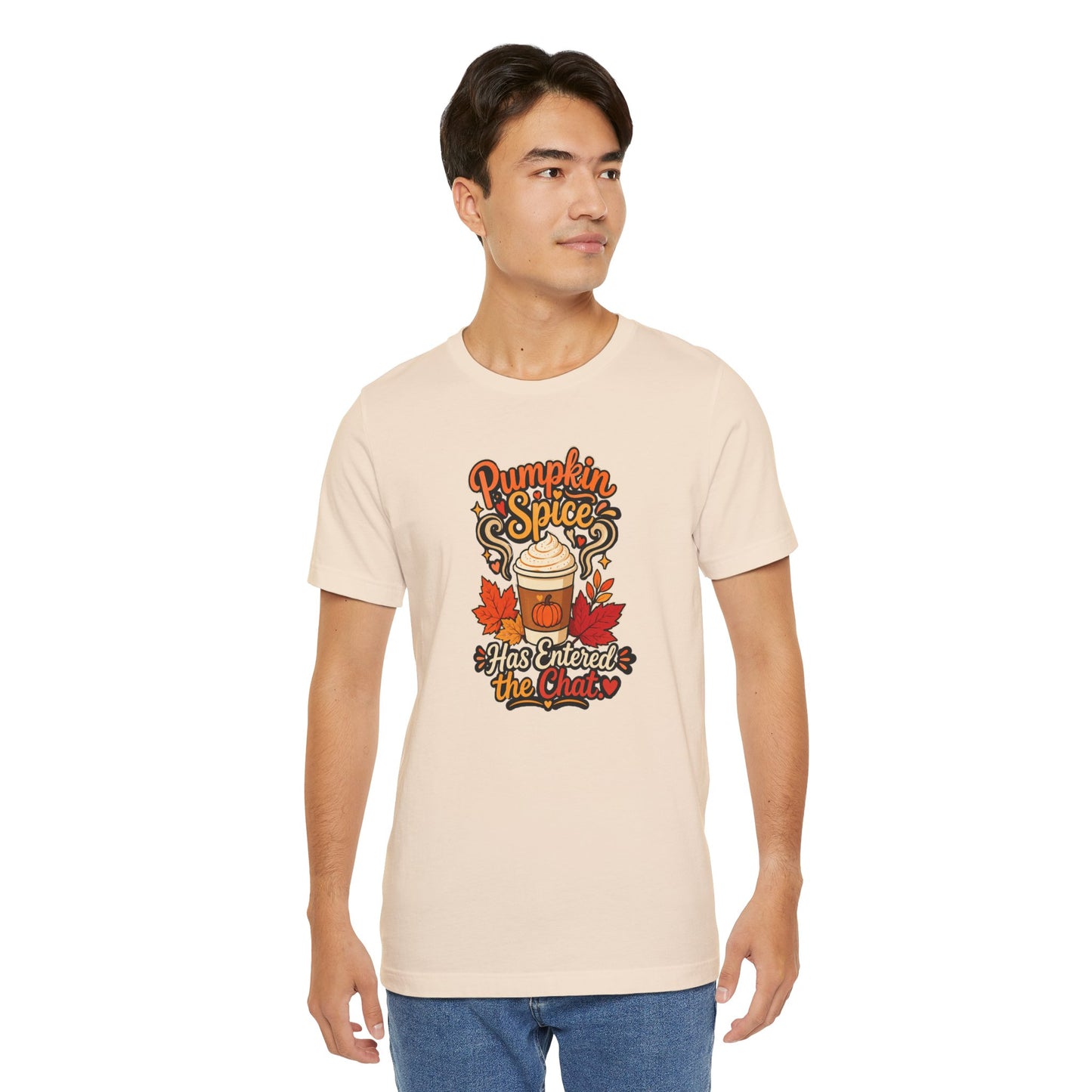 Pumpkin Spice Has Entered the Chat T-shirt - Funny Fall Coffee Tee