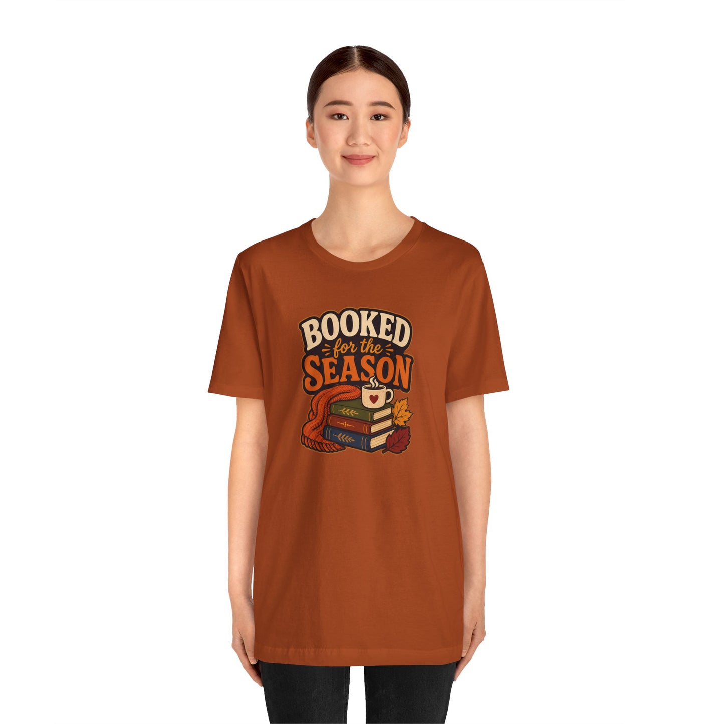 Booked for the Season T-Shirt – Cozy Fall Book Lover Tee