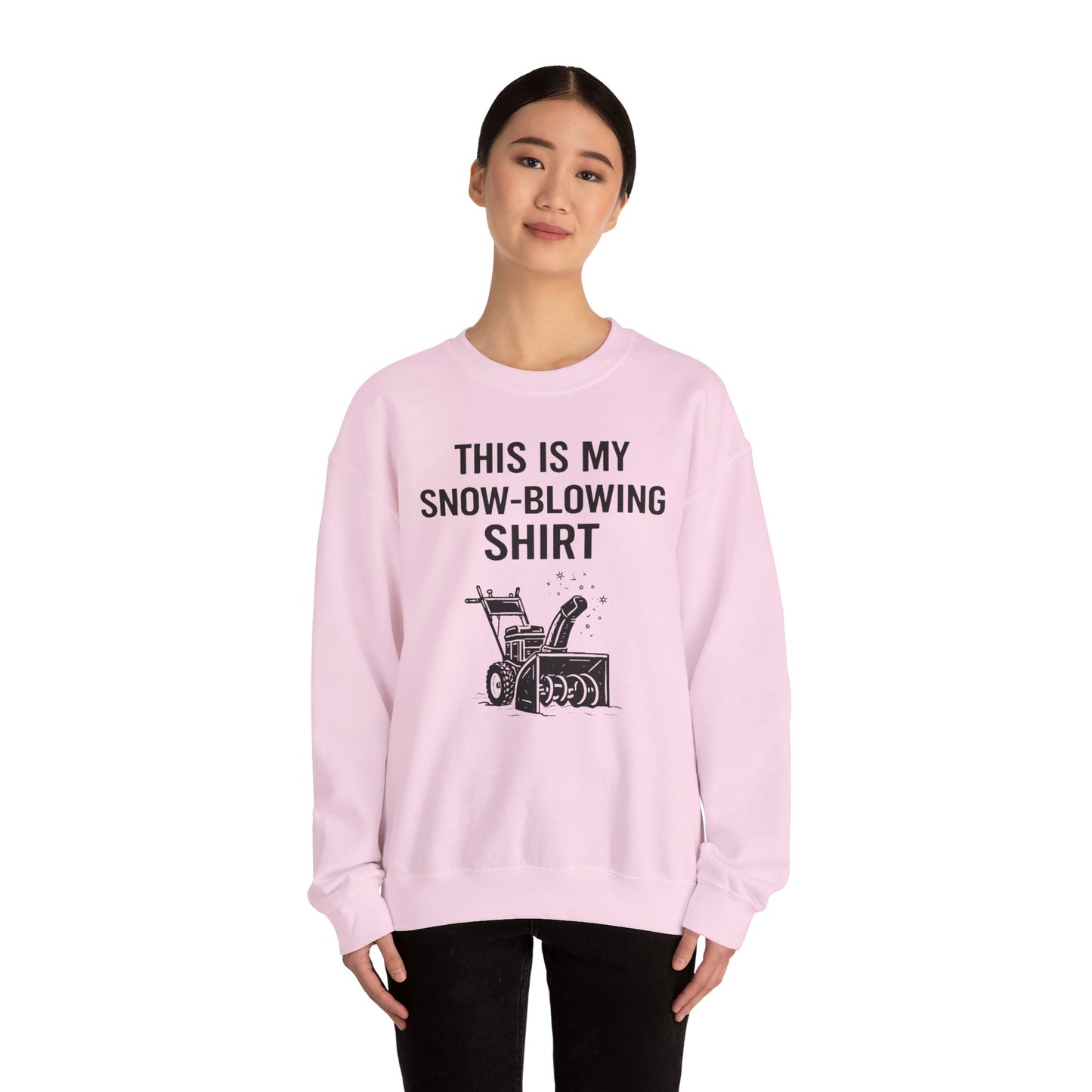 This Is My Snow-Blowing Sweatshirt – Funny Winter Chore Pullover