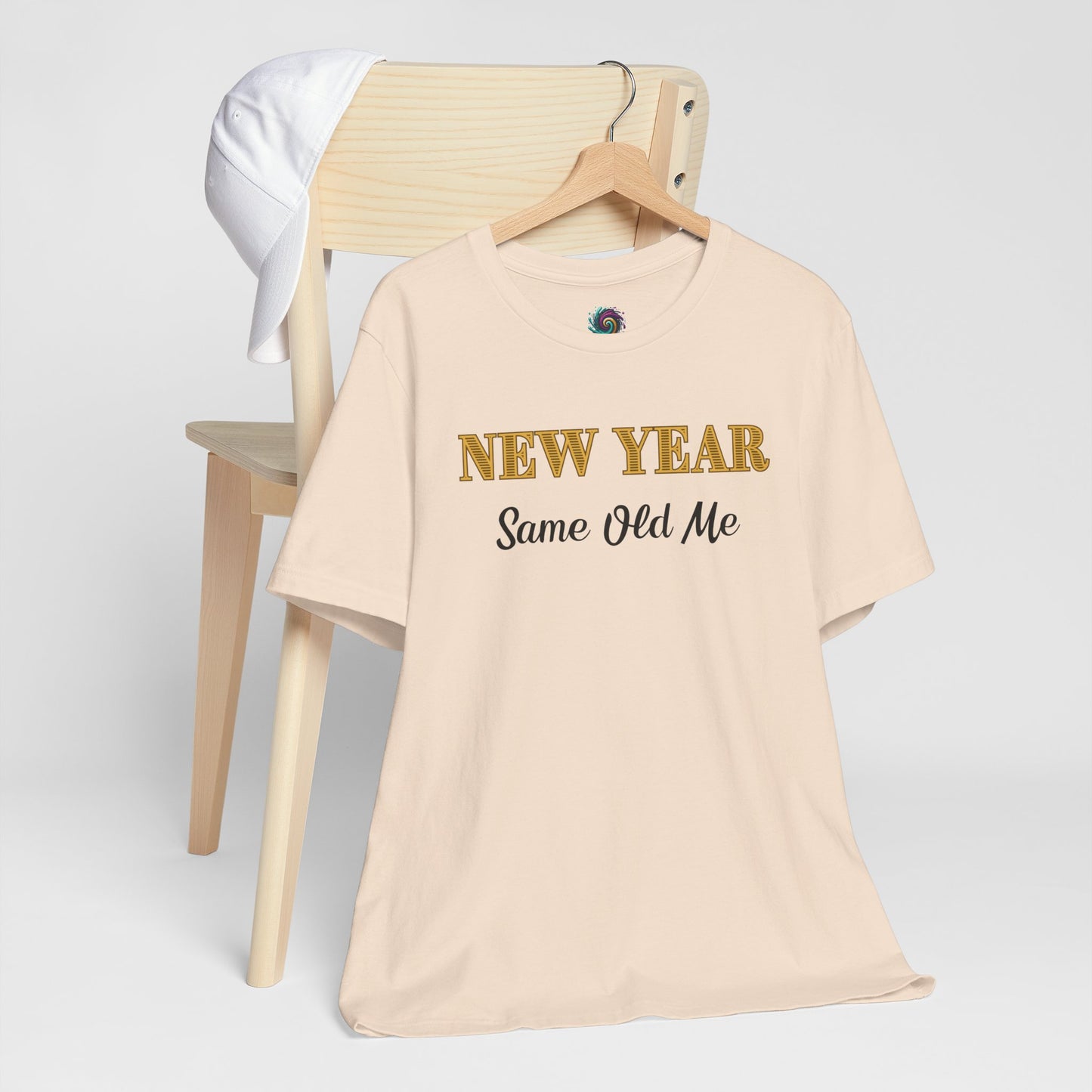 New Year Same Old Me T-Shirt – Funny Self-Confidence Tee