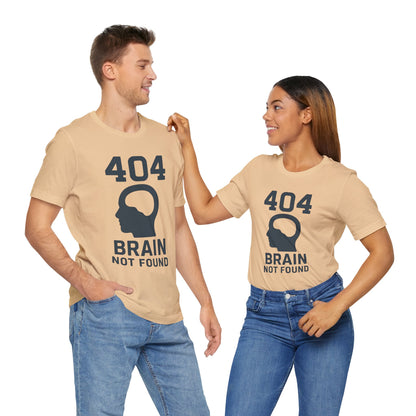 404 Brain Not Found T-Shirt – Techie Humor for Nerds & Geeks