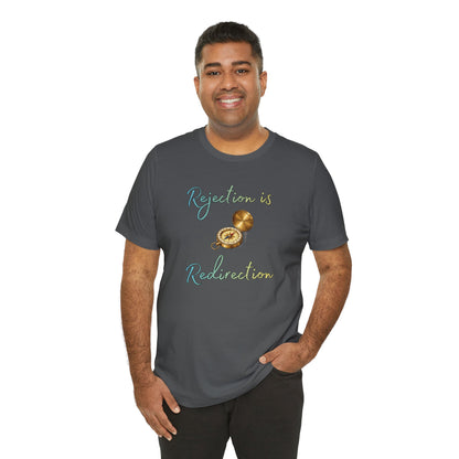 Rejection Is Redirection T-Shirt – Motivational Compass Quote Tee