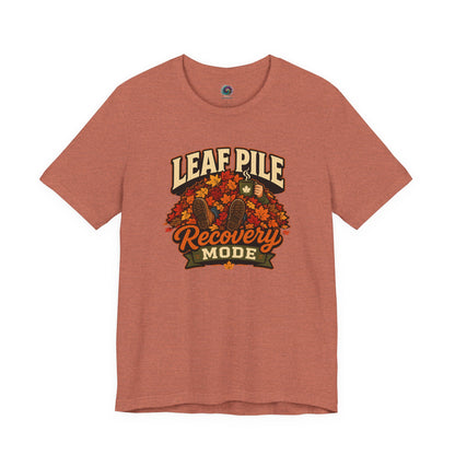 Leaf Pile Recovery Mode T-Shirt – Funny Fall Leaves Tee
