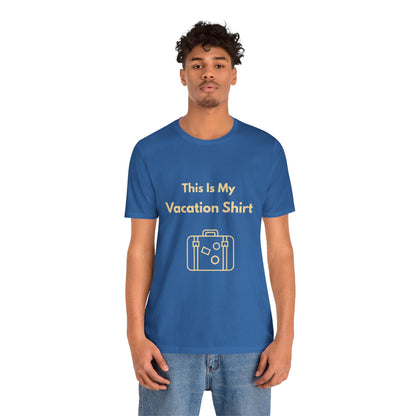 This Is My Vacation T-Shirt – Summer Travel Tee for Wanderers - WhimSpin - https://whimspin.com