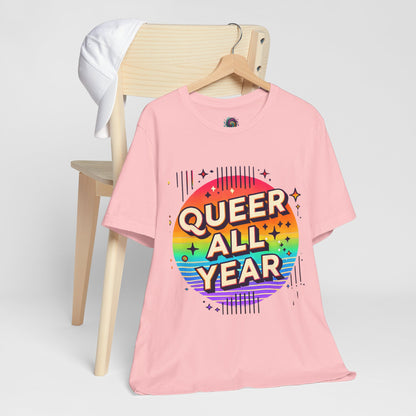 Queer All Year Tee – Retro Rainbow LGBTQ+ Graphic Shirt