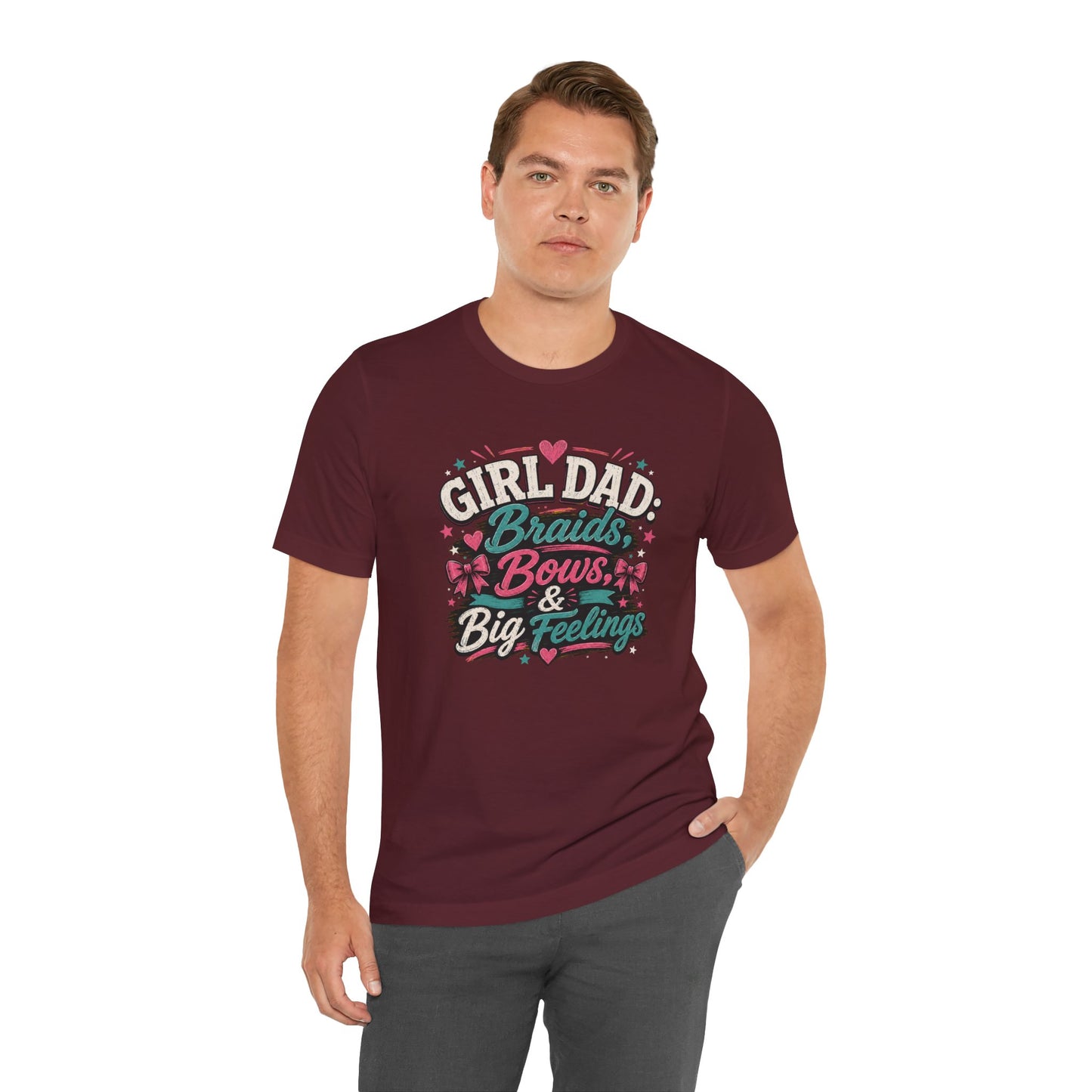Girl Dad T-Shirt – Braids, Bows, & Big Feelings Dad Tee