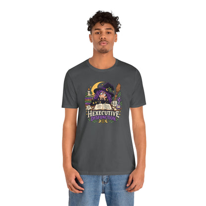 Hexecutive Dysfunction T-Shirt - Funny Witchy ADHD Humor Tee