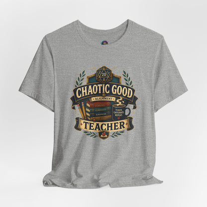 Chaotic Good Teacher T-Shirt – RPG Teacher Graphic Tee