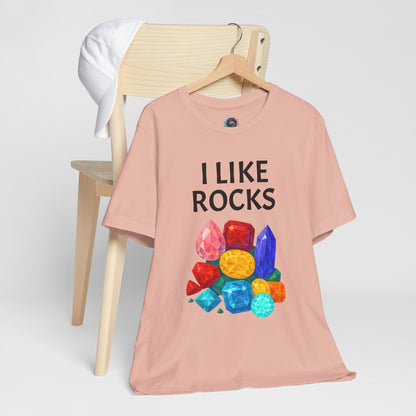 I Like Rocks Shirt – Funny Gemstone Tee for Rockhounds & Geologists
