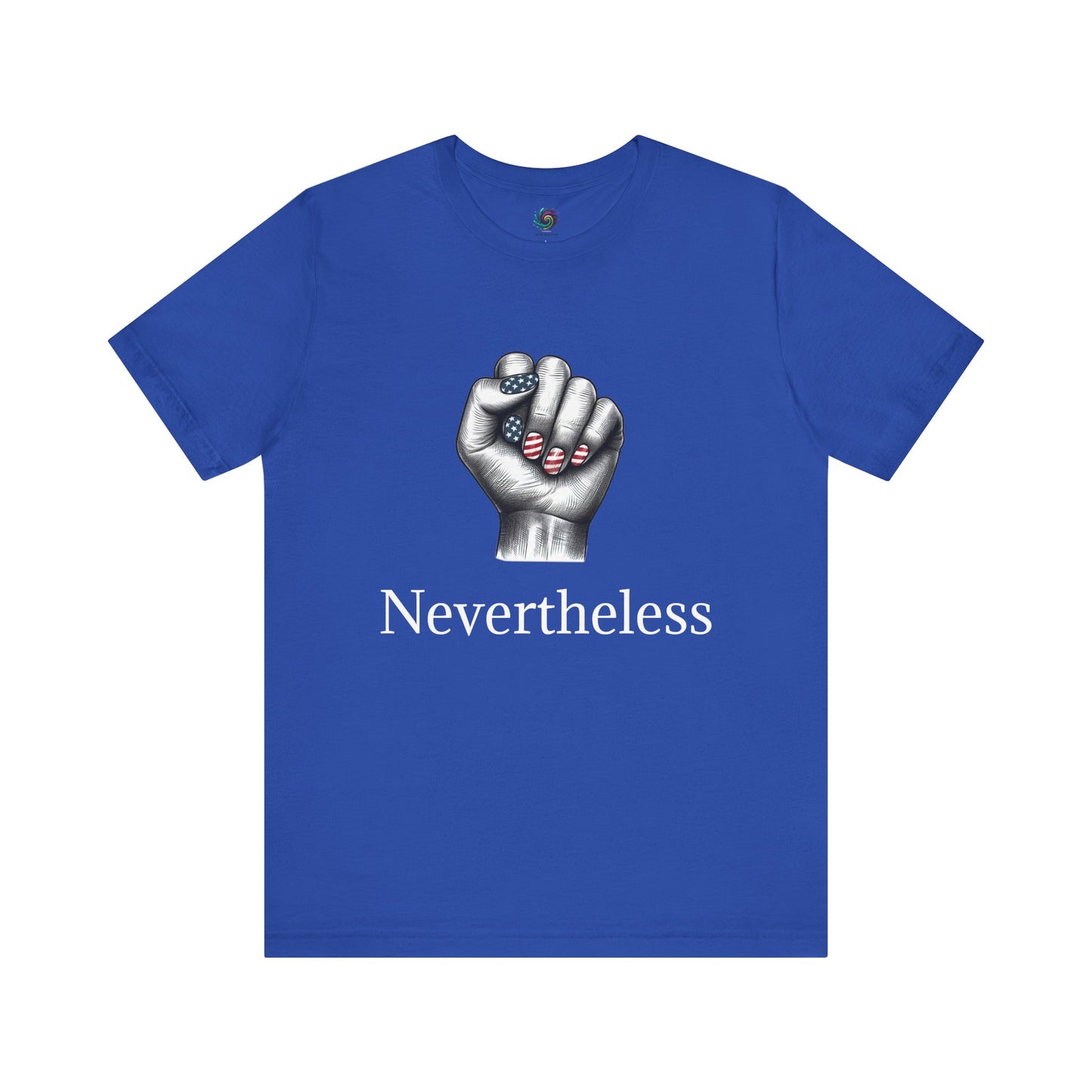 Nevertheless Feminist T-Shirt – Resist Fist Graphic Protest Tee