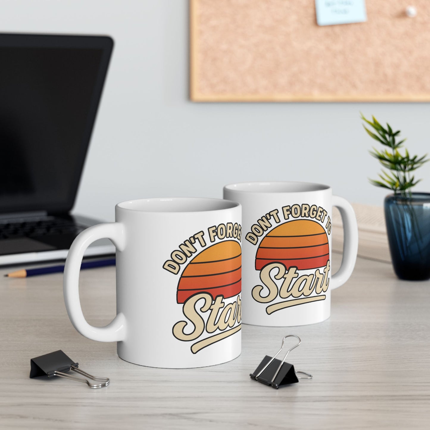 Don’t Forget to Start Ceramic Mug— Retro Sunrise Coffee Cup