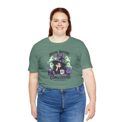 Social Battery Low From Conversing With Spirits T-Shirt
