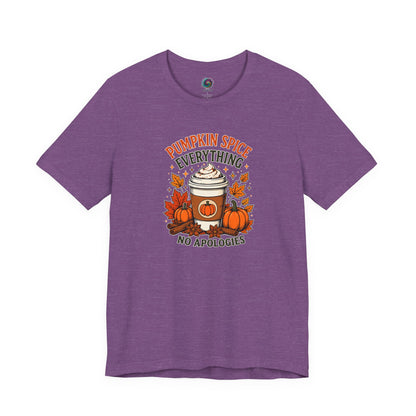 Pumpkin Spice Everything No Apologies T-Shirt – Fall Coffee Addict Tee