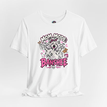 Mom Mode Banshee T-Shirt – Funny Chaotic Mom Halloween Tee