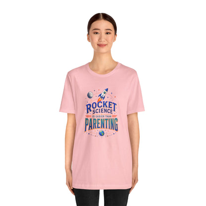 Rocket Science Parenting T-Shirt – Funny Aerospace Parent Tee