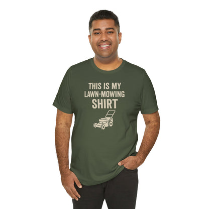 Lawn Mowing Tee – Funny Shirt Summer Yard Work T-shirt with Mower Graphic