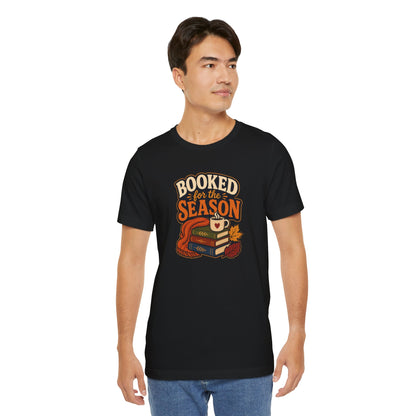 Booked for the Season T-Shirt – Cozy Fall Book Lover Tee