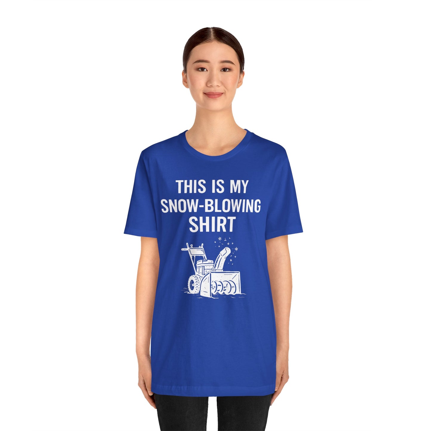 This Is My Snow-Blowing Shirt – Funny Winter Chore Tee