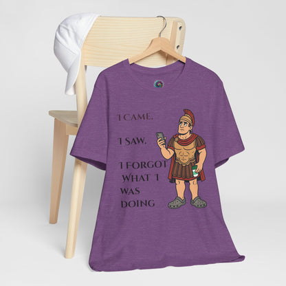 I Came, I Saw, I Forgot T-Shirt – Funny ADHD-Inspired Tee
