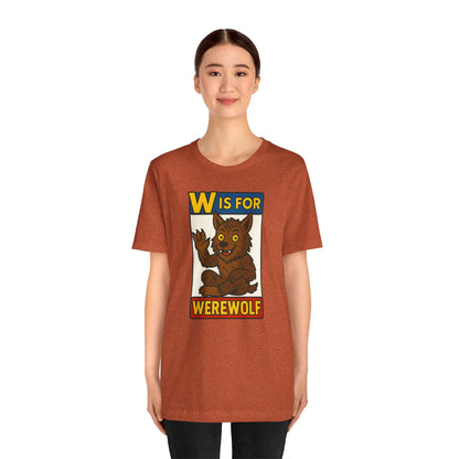 W Is for Werewolf T-Shirt – Cute Werewolf Shirt from Monster Alphabet