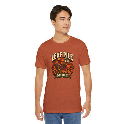 Leaf Pile Recovery Mode T-Shirt – Funny Fall Leaves Tee