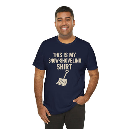 This Is My Snow-Shoveling Shirt – Funny Winter Chore Tee