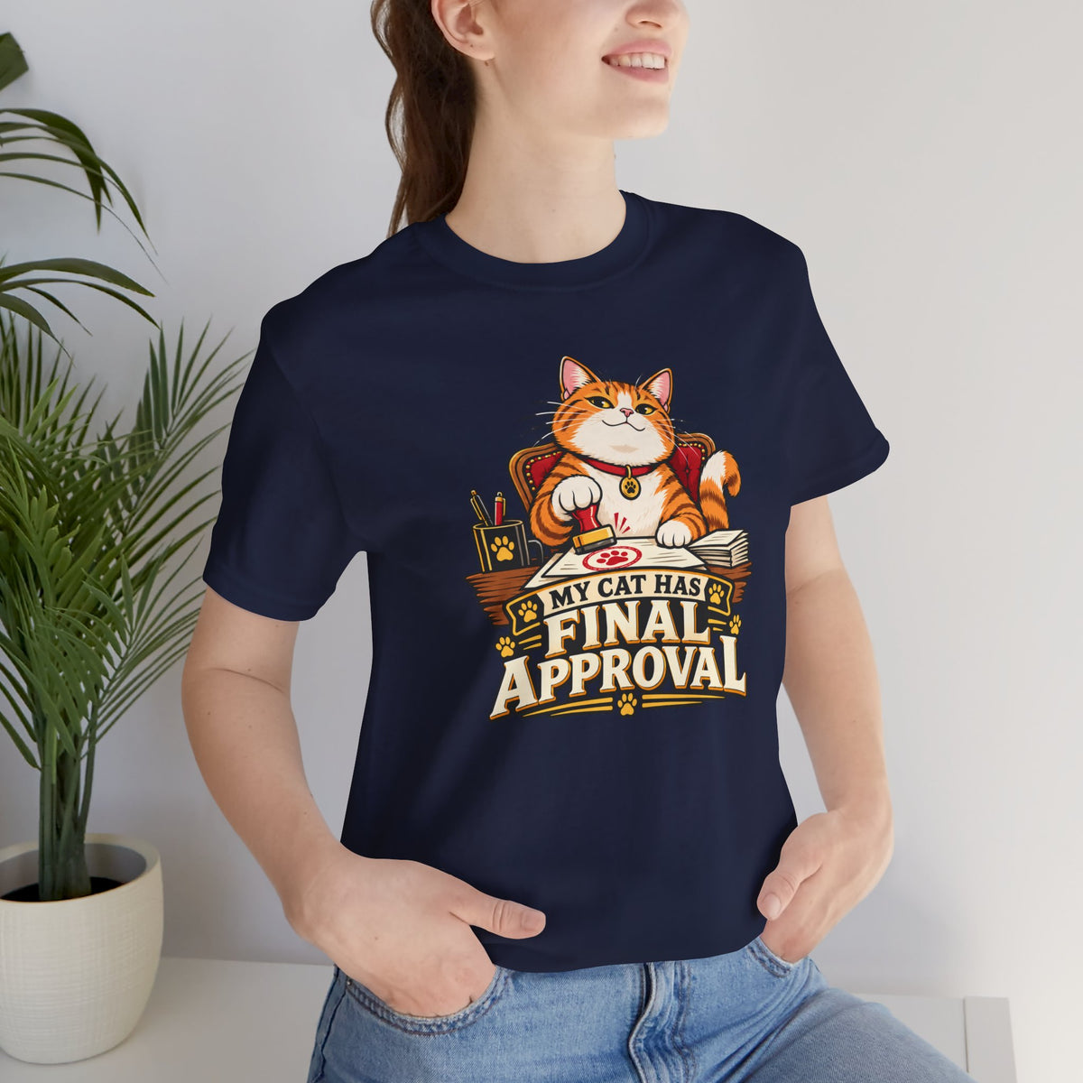 My Cat Has Final Approval T-Shirt – Funny Cat Boss Tee
