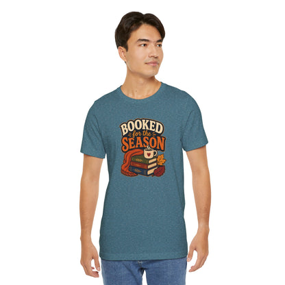 Booked for the Season T-Shirt – Cozy Fall Book Lover Tee