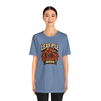 Leaf Pile Recovery Mode T-Shirt – Funny Fall Leaves Tee