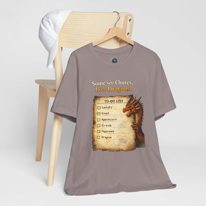 Some See Chores I See Dragons T-Shirt – Funny Fantasy Tee