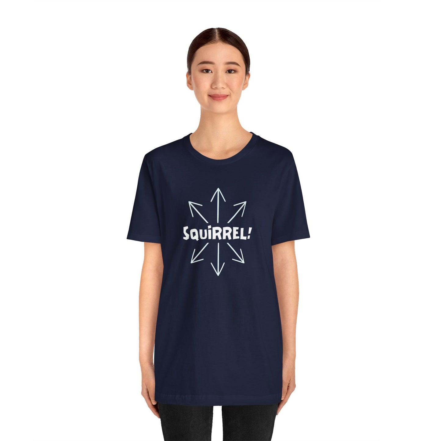 Squirrel! Distracted Mind T-Shirt – Funny Attention Graphic Tee