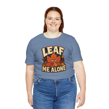 Leaf Me Alone T-Shirt – Funny Fall Introvert Leaves Tee