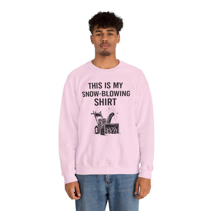 This Is My Snow-Blowing Sweatshirt – Funny Winter Chore Pullover