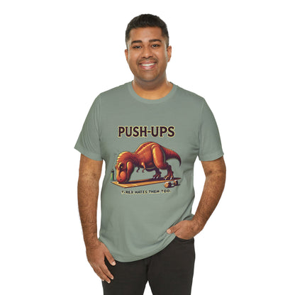 T-Rex Push-Up Graphic Tee – Funny Dinosaur Workout Graphic Shirt