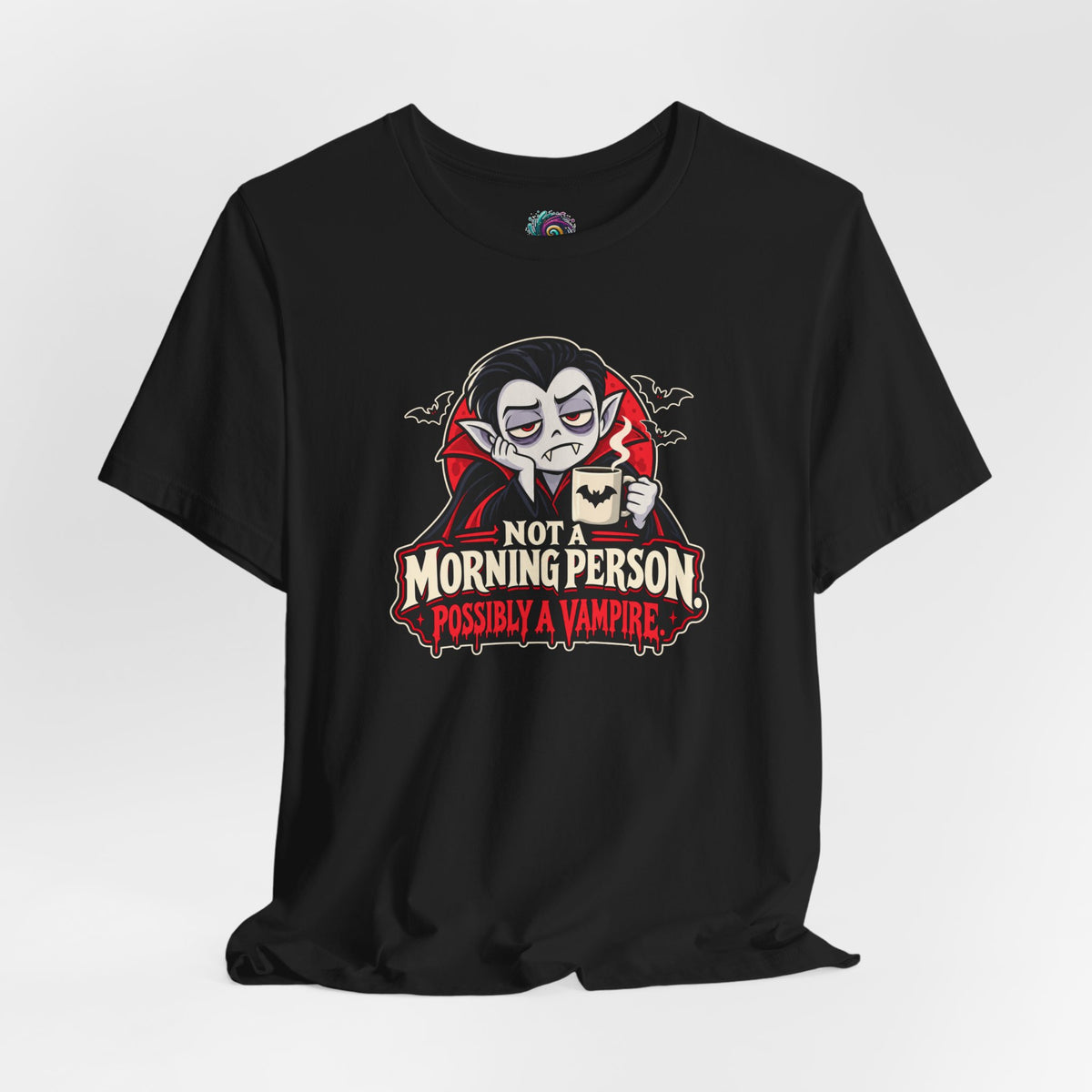 Not a Morning Person Possibly a Vampire T-Shirt – Funny Halloween Tee