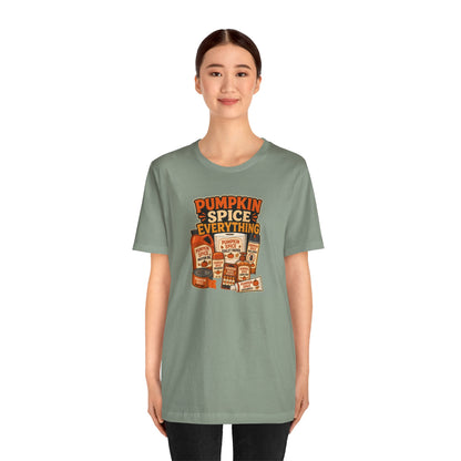 Pumpkin Spice Everything T-Shirt – Funny Fall Trend Parody Tee