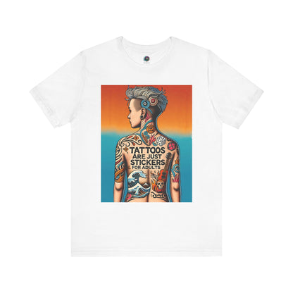 Tattoos Are Just Stickers for Adults T-Shirt – Funny Tattoo Lover Graphic Tee - WhimSpin - https://whimspin.com